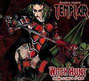 Templar (AUS) : Witch Hunt